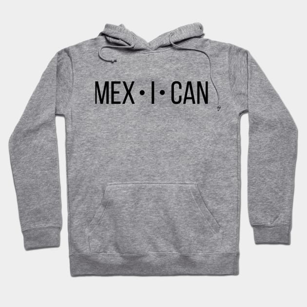 MEXICAN Hoodie by ScrambledPsychology